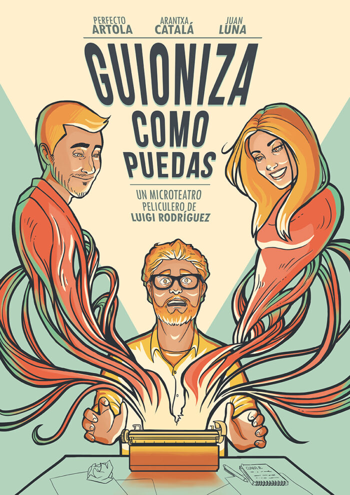 Cartel ilustrado de la obra teatral Guioniza cómo puedas con los tres personajes protagonistas representados.